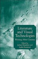 Literature and visual technologies : writing after cinema /