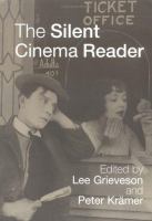 The silent cinema reader /