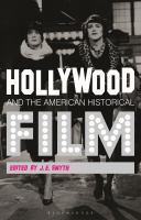 Hollywood and the American historical film /