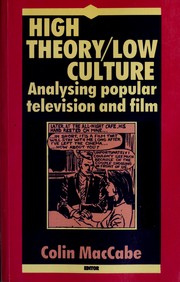 High theory/low culture : analysing popular television and film /