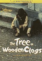 L'albero degli zoccoli = The tree of wooden clogs /