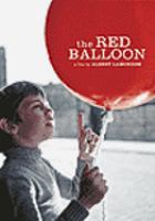 Le ballon rouge = The red balloon /