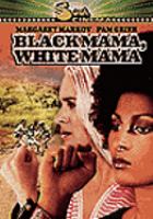 Black mama, white mama /