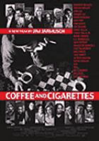 Coffee and cigarettes /
