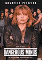 Dangerous minds /