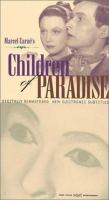 Les enfants du paradis = Children of paradise /