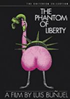 Le fantôme de la liberté = The phantom of liberty /