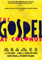 The gospel at Colonus /