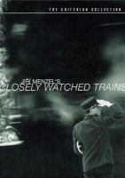 Ostře sledované vlaky = Closely watched trains /