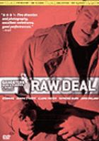 Raw deal /