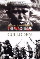 The war game ; Culloden.