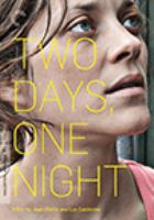 Deux jours, une nuit = Two days, one night /