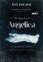 O estranho caso de Angélica = The strange case of Angelica /