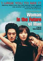 Woman is the future of man /