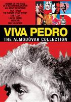 Viva Pedro : the Almodóvar collection.