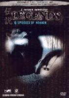 J-horror anthology: Legends : 6 episodes of horror /