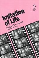 Imitation of life : Douglas Sirk, director /