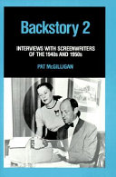 Backstory 2 : interviews with screenwriters of the 1940s and 1950s /