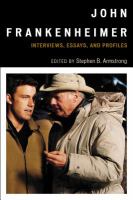 John Frankenheimer interviews, essays, and profiles /
