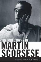 The philosophy of Martin Scorsese /