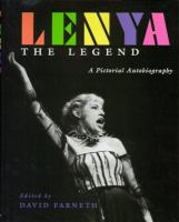 Lenya, the legend : a pictorial autobiography /