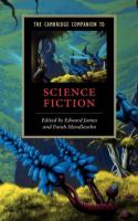 The Cambridge companion to science fiction /