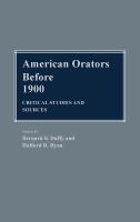 American orators before 1900 : critical studies and sources /