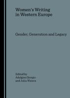 Women's writing in Western Europe : gender, generation and legacy /