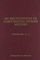 An Encyclopedia of continental women writers /