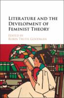 Literature and the development of feminist theory /