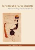 The literature of lesbianism : a historical anthology from Ariosto to Stonewall /