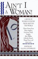 Ain't I a woman! : a book of women's poetry from around the world /