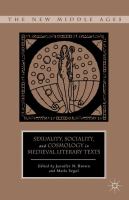 Sexuality, sociality, and cosmology in medieval literary texts /