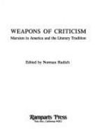 Weapons of criticism : Marxism in America and the literary tradition /
