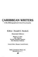 Caribbean writers : a bio-bibliographical-critical encyclopedia /