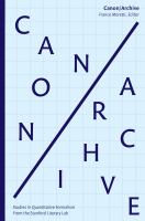 Canon/Archive : studies in quantitative formalism from the Stanford Literary Lab /