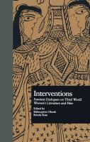 Interventions : feminist dialogues on Third World women's literature and film /