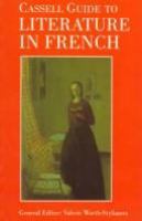 Cassell guide to literature in French /