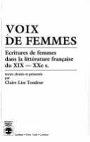 Voix de femmes : écritures de femmes dans la littérature française du XIX-XXe s. /