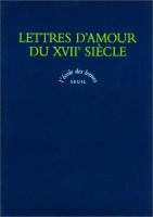 Lettres d'amour du XVIIe siècle : texte intégral /