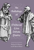 An anthology of medieval love debate poetry /