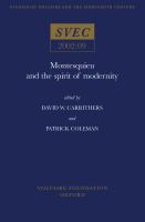 Montesquieu and the spirit of modernity /