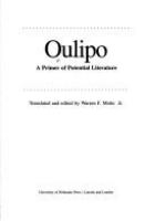 Oulipo : a primer of potential literature /