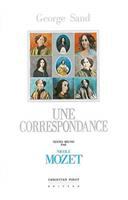 George Sand, une correspondance /