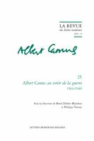 Albert Camus au sortir de la guerre, 1944-1948 /