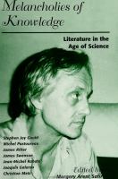 Melancholies of knowledge : literature in the age of science /