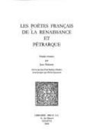 Les poètes français de la Renaissance et Pétrarque /