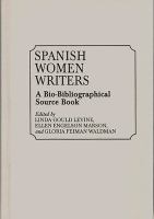 Spanish women writers : a bio-bibliographical source book /