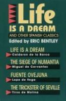 Life is a dream, and other Spanish classics /