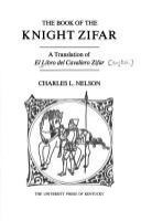The book of the knight Zifar : a translation of El libro del cavallero Zifar /